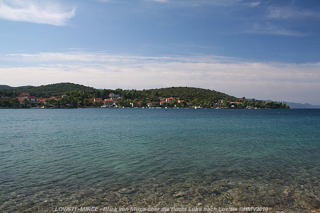 LOVISTE-MIRCE > Blick von Mirce nach Loviste über die Bucht Luka hinweg