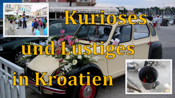 4. Fotowettbewerb 2016 Kurioses und Lustiges in Kroatien Kroatien