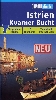REISEFÜHRER > ISTRIEN / KVARNER BUCHT > DUMONT - Direkt mit Reisekarte REISEFÜHRER > ISTRIEN / KVARNER BUCHT > DUMONT - Direkt mit Reisekarte